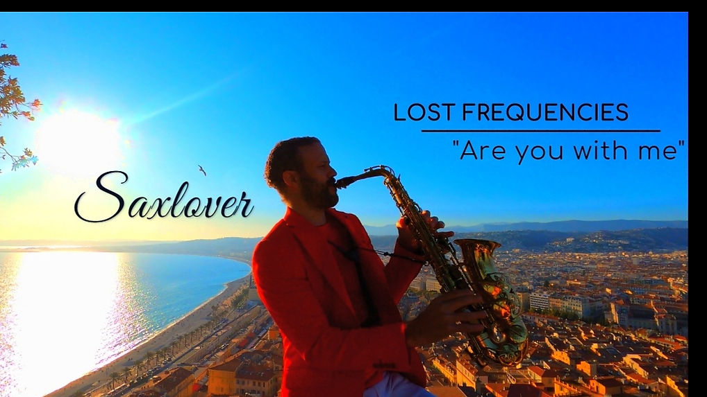 SAXLOVER & Lost Frequencies - Are You With Me